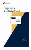 2021 Comprehensive Accreditation Manual for Home Care (Camhc Hard Copy)