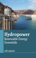 Hydropower: Renewable Energy Essentials