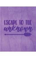 Escape To The Unknown