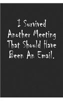I Survived Another Meeting That Should Have Been An Email