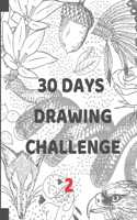 30 Days drawing Challenge: Volume 2 (Reality)(2 Reality)