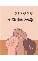 Strong Is The New Pretty