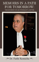 Memoirs in a Path for Tomorrow: The Journey of an Itinerant Lawyer