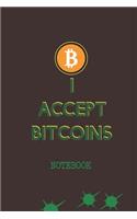 I Accept Bitcoins Notebook