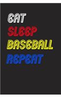 Eat Sleep baseball Repeat Notebook Fan Sport Gift