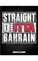 Straight Outta Bahrain Undated Planner