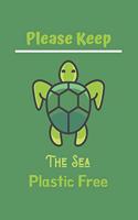 Please Keep The Sea Plastic Free