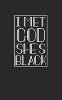 I Met God She's Black