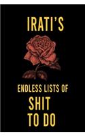 Irati's Endless Lists of Shit to do: Lined Writing Notebook Journal with Personalized Name Quote, 120 Pages, (6x9), Simple Freen Flower With Black Text ... Women, School Teacher, mom, w