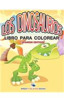 Los Dinosaurios Libro Para Colorear (Spanish Edition)