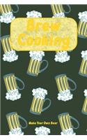 Brew Cooking - Make Your Own Beer