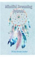 Mindful Dreaming Journal - 30 Day Dreamcatcher