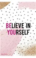 Believe In Yourself