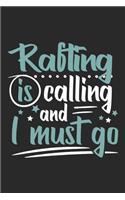 Rafting Is Calling And I Must Go