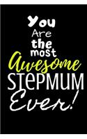 You are the most Awesome Stepmum ever!