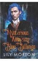 The Mysterious and Amazing Blue Billings