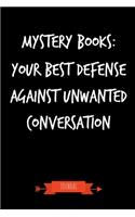 Mystery Books - Your Best Defense Against Unwanted Conversation Journal