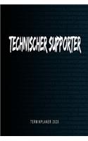 Technischer Supporter - Terminplaner 2020: Kalender und Organisator für Technischer Supporter. Terminkalender, Taschenkalender, Wochenplaner, Jahresplaner, Kalender 2019 - 2020 zum Planen und