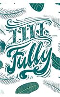 Live Fully