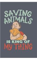 Saving Animals Is King Of My Thing: Animal Protection 2020 Planner - Weekly & Monthly Pocket Calendar - 6x9 Softcover Organizer - For Pet Defension Activist