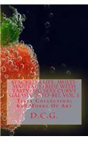 Stacked 4 Life: Multi-Marital Stride with Tasty (Big Sexy Curvy Gal Wives-To-Be), Vol. 1: Tasty Collection