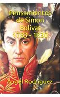 Pensamientos de Simon Bolivar 1783 - 1830