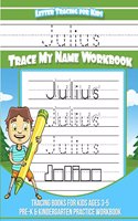 Julius Letter Tracing for Kids Trace my Name Workbook