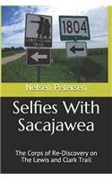 Selfies With Sacajawea