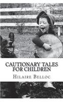 Cautionary Tales for Children