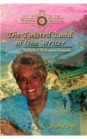 Twisted Road Of One Writer (#13 in The Bregdan Chronicles Historical Fiction Series)