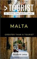 Greater Than a Tourist Malta