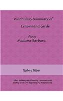 Vocabulary Summary of Lenormand Cards from Madame Barbara: A Fast and Easy Way of Reading Lenormand Cards - Step by Step - For Beginners and Professionals