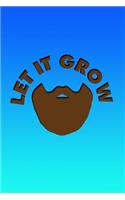 Let It Grow