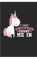 If It Involves Unicorns Count Me in