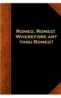 2019 Weekly Planner Shakespeare Quote Wherefore Art Thou Romeo 134 Pages: (Notebook, Diary, Blank Book)