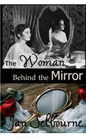 The Woman Behind the Mirror