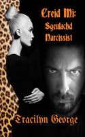Creid Mi: Sgeulachd Narcissist