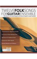 12 Folk Songs for Guitar Ensemble