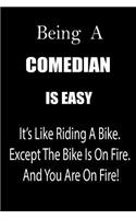 Being a Comedian Is Easy