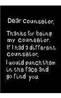 Dear Counselor, Thanks for Being My Counselor