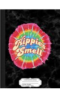 Hippies Smell Composition Notebook: College Ruled 93/4 X 71/2 100 Sheets 200 Pages for Writing