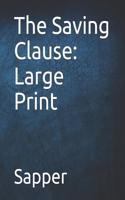 The Saving Clause: Large Print