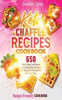 Keto Chaffle Recipes Cookbook: 650 Quick, Smart, And Savory Finger-Licking Tasty Recipes To Lose Weight And Maintain Your Ketogenic Diet. (Budget-Friendly Cookbook)