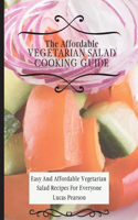 The Affordable Vegetarian Salad Cooking Guide