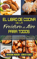 El Libro De Cocina De La Freidora De Aire Para Todos
