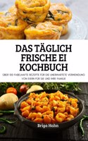 Das Taglich Frische Ei Kochbuch