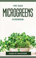 2022s Microgreens Guidebook