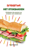 de Kunst Van Het Stokbakken
