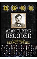 Prof! Alan Turing Decoded