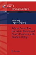 Robust Control for Uncertain Networked Control Systems with Random Delays